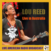 Lou Reed - Live in Australia (Live)