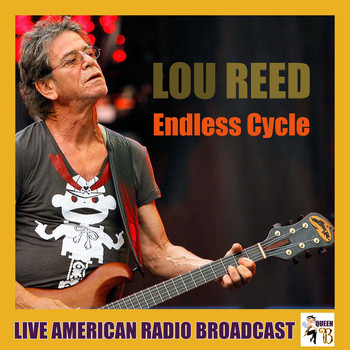 Lou Reed - Endless Cycle (Live)