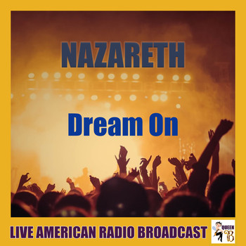 Nazareth - Dream On (Live)