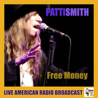 Patti Smith - Free Money (Live)