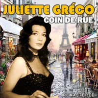 Juliette Gréco - Coin de rue (Remastered)