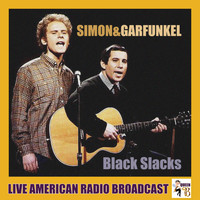 Simon & Garfunkel - Black Slacks (Live)