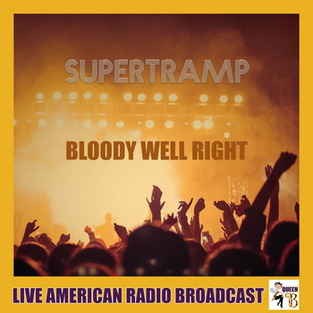 Supertramp - Bloody Well Right (Live)