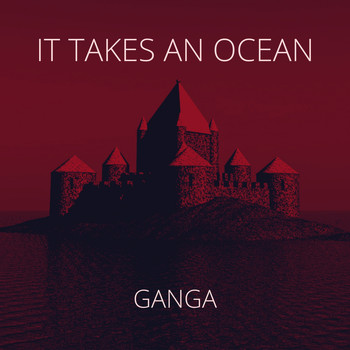 Ganga - It Takes an Ocean