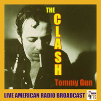 The Clash - Tommy Gun (Live)