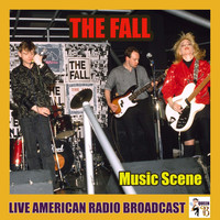 The Fall - Music Scene (Live)