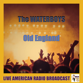 The Waterboys - Old England (Live)