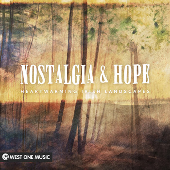 Stephen Lynch - Nostalgia and Hope: Heartwarming Irish Landscapes (Original Score)