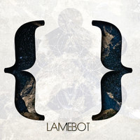 Lamebot - { }