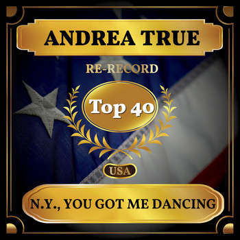 Andrea True - N.Y., You Got Me Dancing (Billboard Hot 100 - No 27)