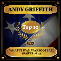 Andy Griffith - What It Was, Was Football (Parts 1 & 2) (Billboard Hot 100 - No 9)