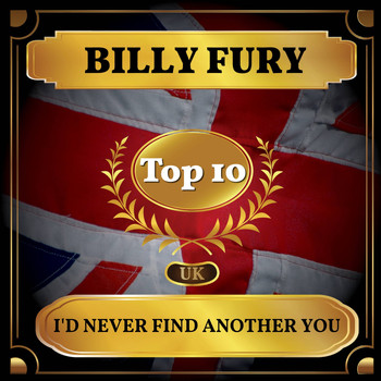 Billy Fury - I'd Never Find Another You (UK Chart Top 40 - No. 5)