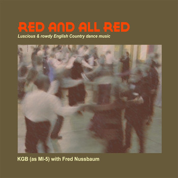 KGB & Fred Nussbaum - Red and All Red (Live At the Seattle ECD Ball)