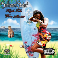 Chyna - Surf Board Status (Explicit)