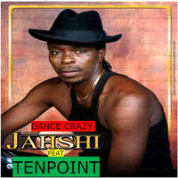 Jahshi - Dance Crazy (feat. Tenpoint)
