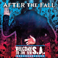 After The Fall - Welcome To The New S.A.