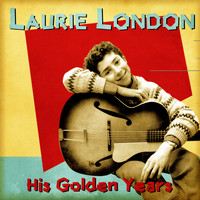 Laurie London - His Golden Years (Remastered)
