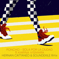 Poncho - Sola por la Ciudad (Hernan Cattaneo & Soundexile Remix)
