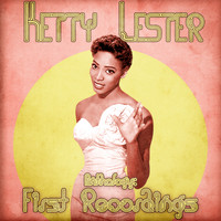 Ketty Lester - Anthology: First Recordings (Remastered)