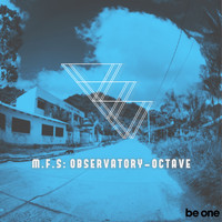 M.F.S: Observatory - Octave
