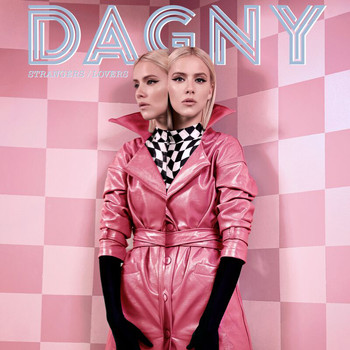 Dagny - Strangers / Lovers (Explicit)