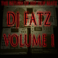 DJ Fatz - The Return of Hip-Hop Beatz, Vol. 1