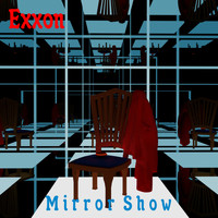 Exxon - Mirror Show
