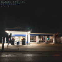 Daniel Tashian - Landscapes, Vol. 3