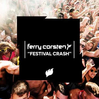 Ferry Corsten - Festival Crash