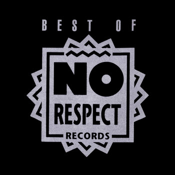Various Artists - Best of No Respect Records
