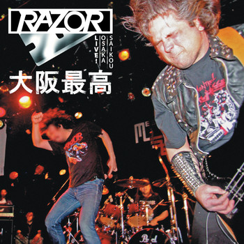 Razor - Live! Osaka Saikou 大阪最高 (Reissue) (Explicit)