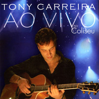 Tony Carreira - Ao Vivo No Coliseu