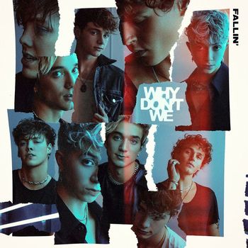 Why Don't We - Fallin’ (Adrenaline)
