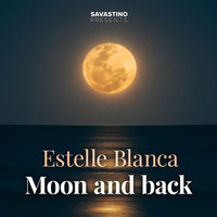 Estelle Blanca - Moon and Back