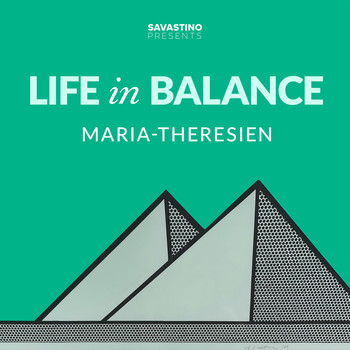 Life In Balance - Maria-Theresien