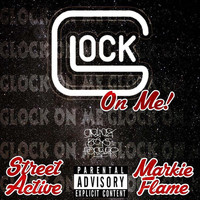 Street Active - Glock on Me! (Explicit)