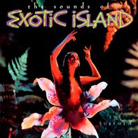 The Surfmen - The Sounds Of Exotic Island (Remastered from the Original Somerset Tapes)