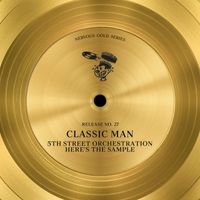 Classic Man - 5th Street Orchestration, Where's The Sample