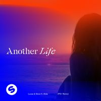 Lucas & Steve - Another Life (feat. Alida) (PS1 Remix)