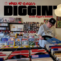 Mr. P Chill - Diggin' (Crate Digger's Anthem)