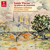 Gaston Litaize - Vierne: 24 Pièces de fantaisie (Aux grandes orgues de l'église Saint-François-Xavier de Paris)