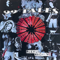 99 Tales - Plexus Machine