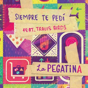 La Pegatina - Siempre te pedí (feat. Travis Birds)