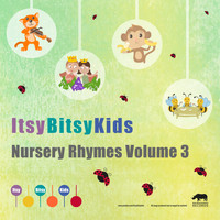 ItsyBitsyKids - Nursery Rhymes, Vol. 3