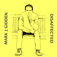Mark J Gidden - Disaffected