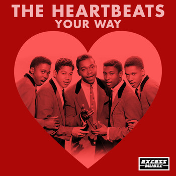 The Heartbeats - Your Way