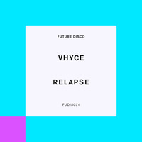 Vhyce - Relapse