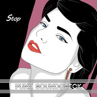 Punx Soundcheck - Stop