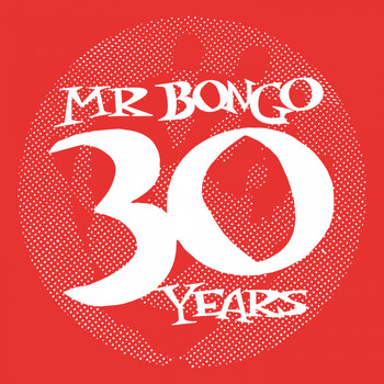 Various Artists - 30 Years of Mr. Bongo (Compiled by Mr. Bongo [Explicit])