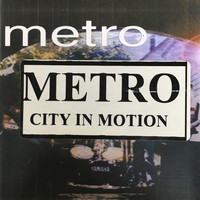 Metro - City In Motion